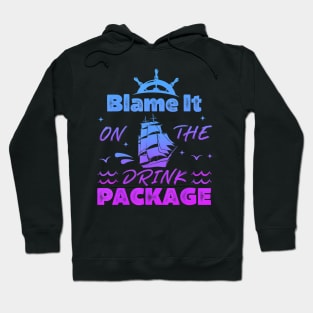 Cruise Blame It On The Drink Package Hoodie